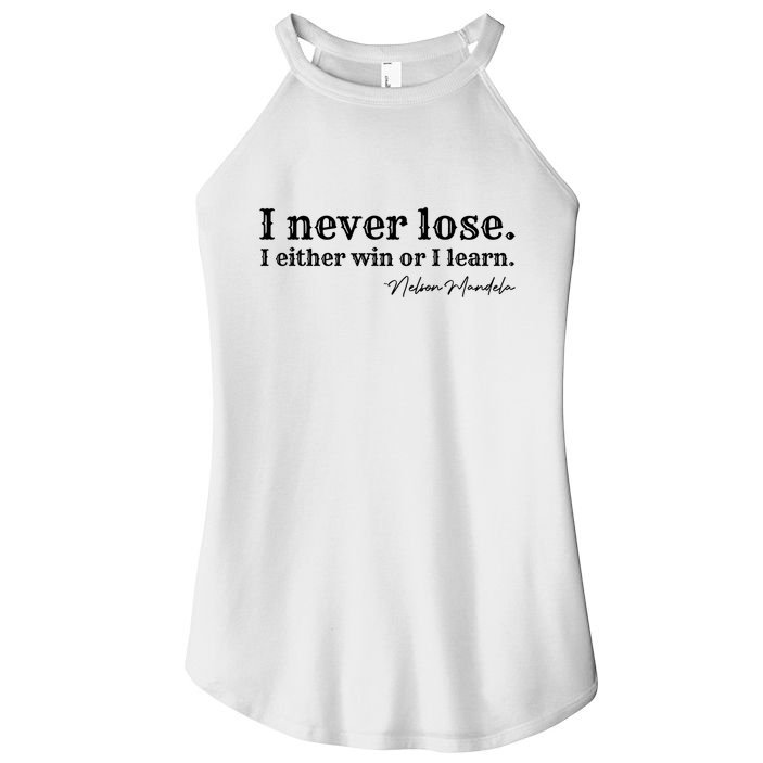 I Never Lose Nelson Mandela Women's Perfect Tri Rocker Tank