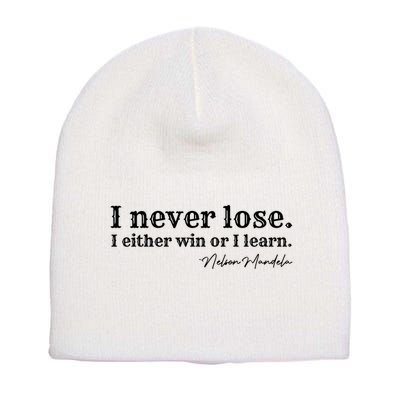 I Never Lose Nelson Mandela Short Acrylic Beanie