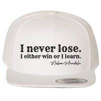 I Never Lose Nelson Mandela Wool Snapback Cap