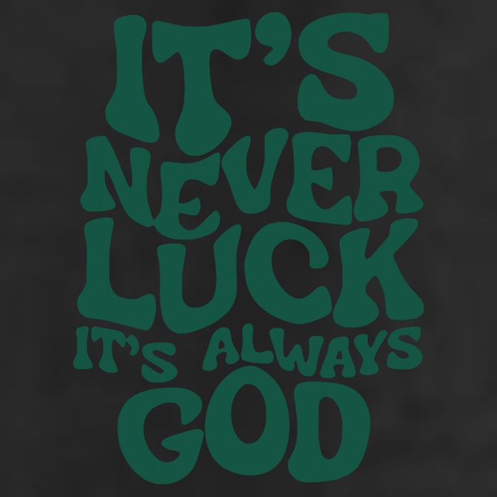 Its Never Luck Its Always God Adult Drive Performance Visor