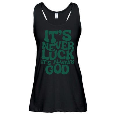 Its Never Luck Its Always God Ladies Essential Flowy Tank
