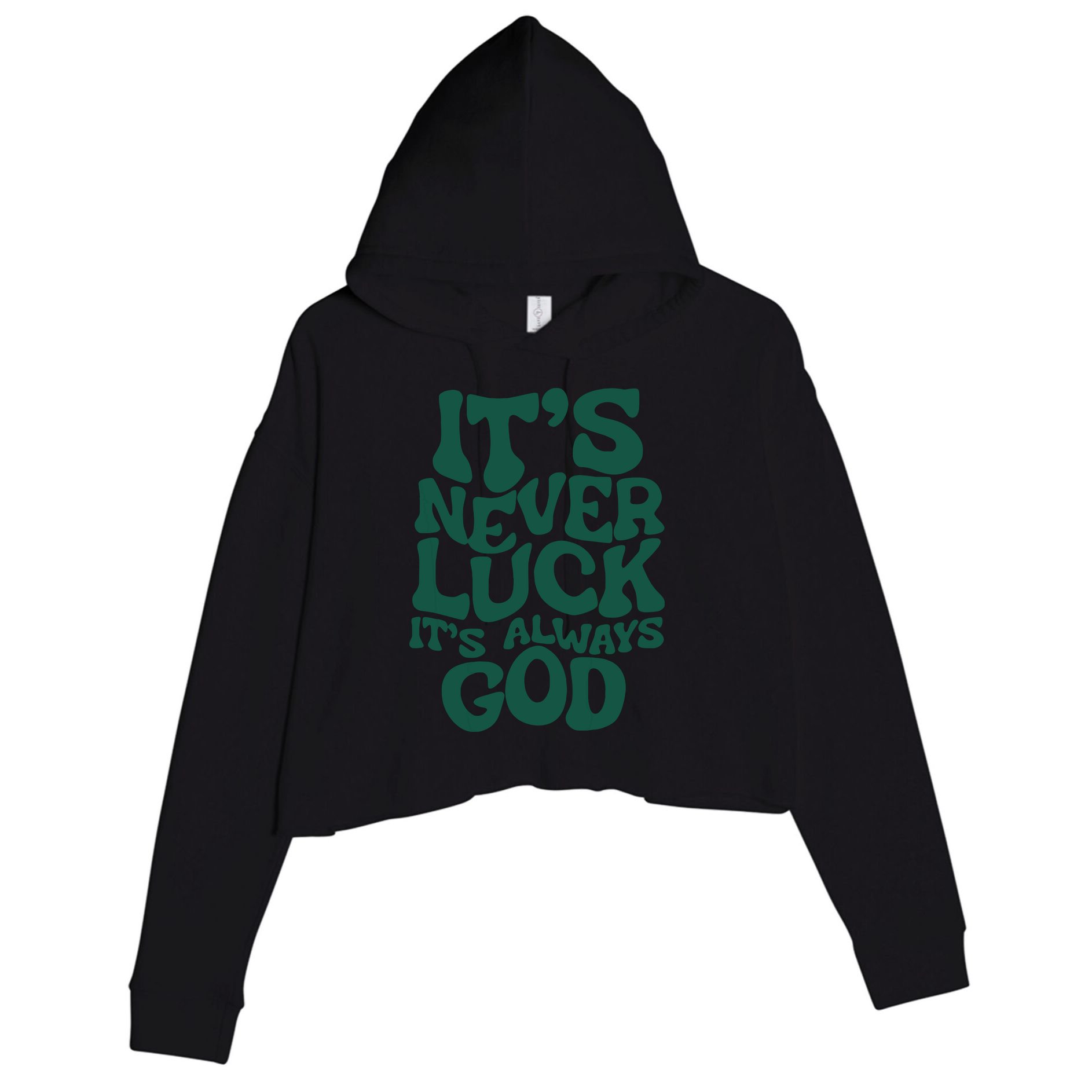 Its Never Luck Its Always God Crop Fleece Hoodie