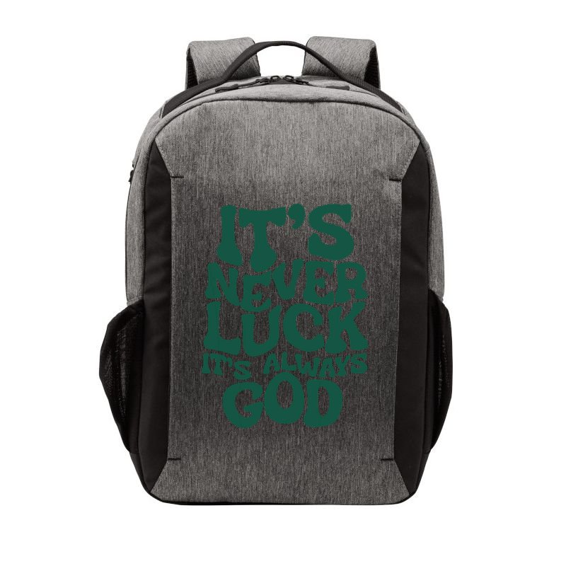 Its Never Luck Its Always God Vector Backpack