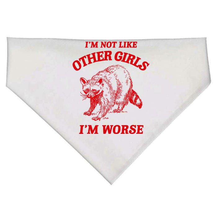 IM Not Like Other Girl IM Worse Possum Raccoon USA-Made Doggie Bandana