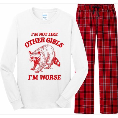 IM Not Like Other Girl IM Worse Possum Raccoon Long Sleeve Pajama Set