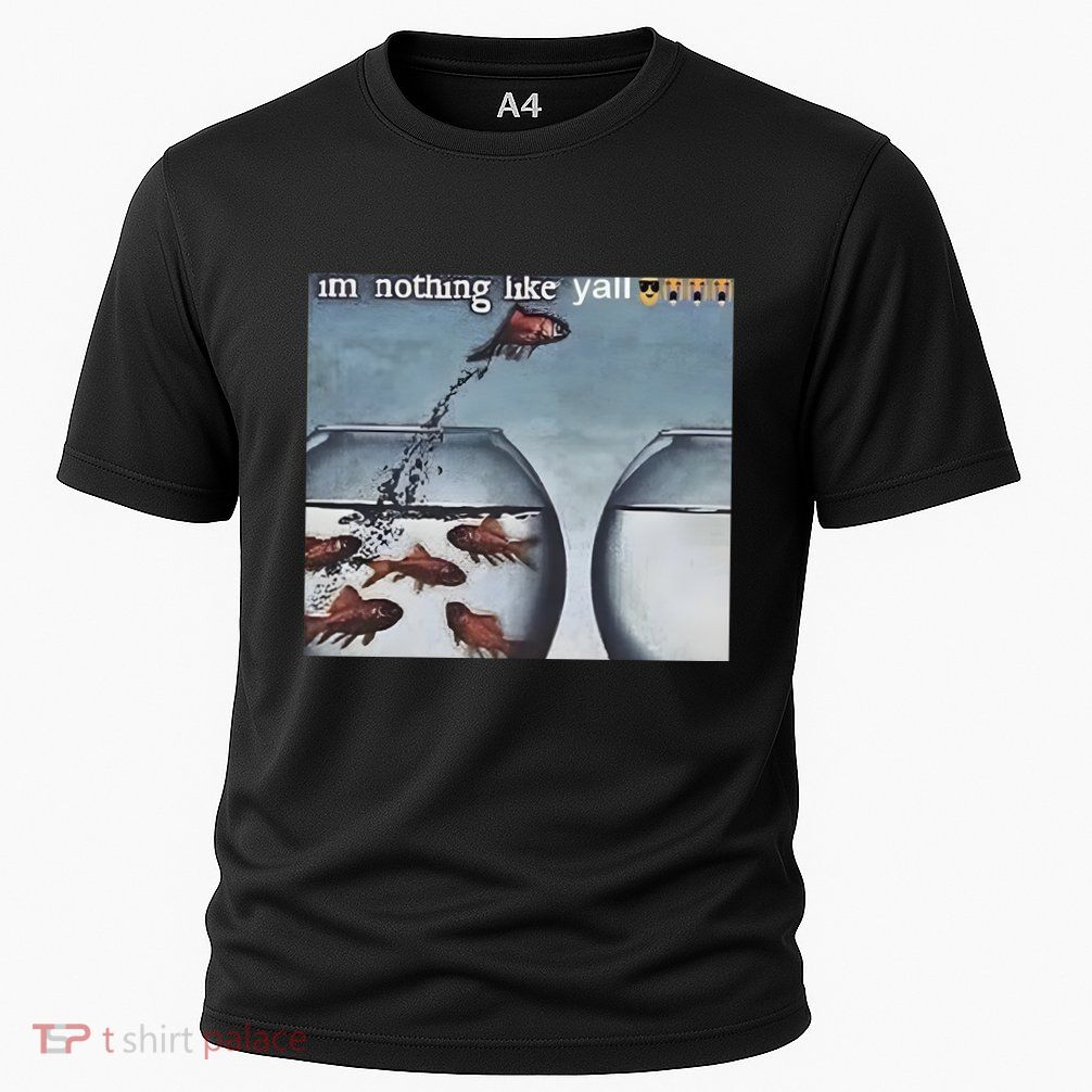 IM Nothing Like YAll Performance Shirt