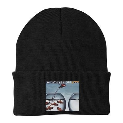 IM Nothing Like YAll Beanie