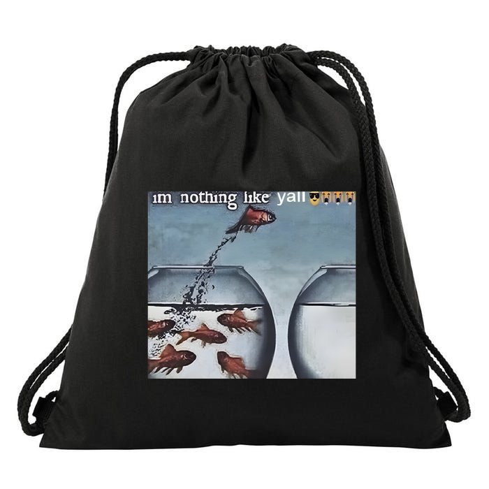IM Nothing Like YAll Drawstring Bag