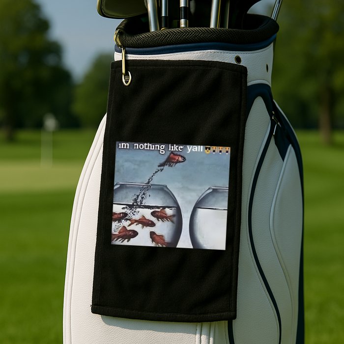 IM Nothing Like YAll Golf Towel