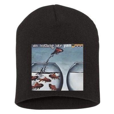 IM Nothing Like YAll Short Acrylic Beanie