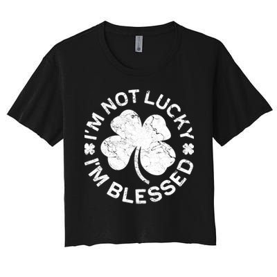 I'm Not Lucki I'm Blesssed Merch St.Patrick's Day Crop Top