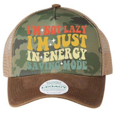 Im Not Lazy Im Just In Energy Saving Mode Groovy Legacy Tie Dye Trucker Hat