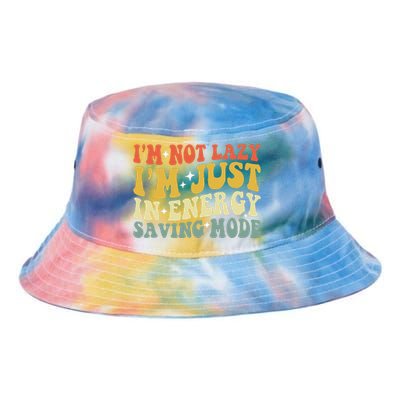 Im Not Lazy Im Just In Energy Saving Mode Groovy Tie Dye Newport Bucket Hat