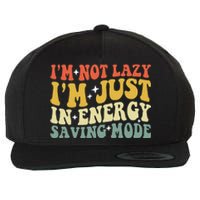 Im Not Lazy Im Just In Energy Saving Mode Groovy Wool Snapback Cap