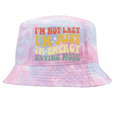 Im Not Lazy Im Just In Energy Saving Mode Groovy Tie-Dyed Bucket Hat