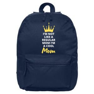 IM Not Like A Regular Mom IM A Coolmom Funny Mothers Day 16 in Basic Backpack