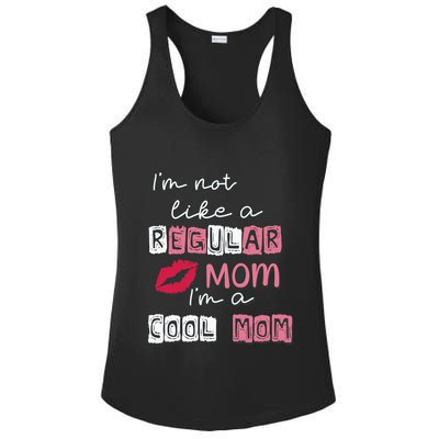 IM Not Like A Regular Mom IM A Coolmom Funny Mothers Day Ladies PosiCharge Competitor Racerback Tank