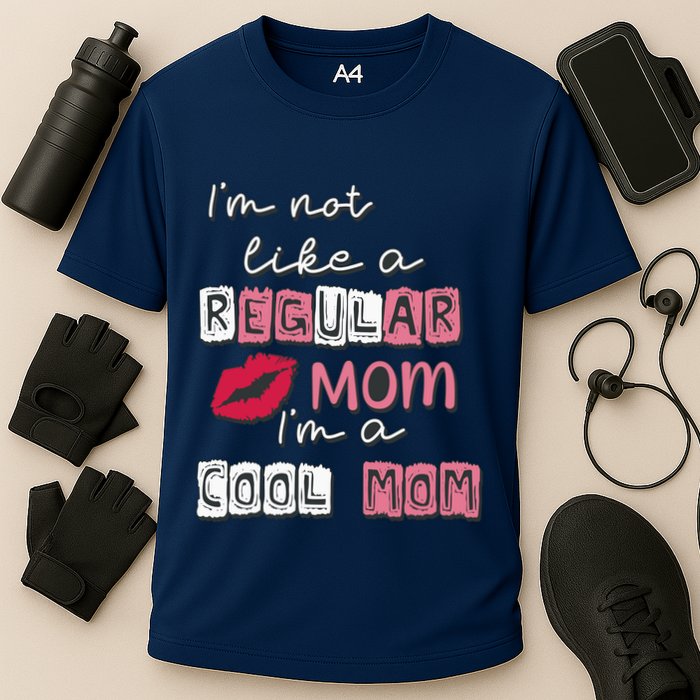 IM Not Like A Regular Mom IM A Coolmom Funny Mothers Day Cooling Performance Crew T-Shirt