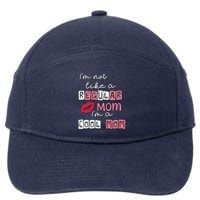IM Not Like A Regular Mom IM A Coolmom Funny Mothers Day 7-Panel Snapback Hat