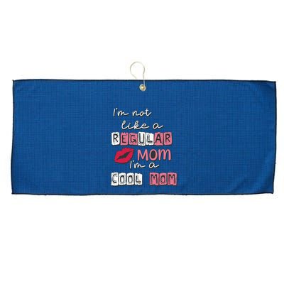 IM Not Like A Regular Mom IM A Coolmom Funny Mothers Day Large Microfiber Waffle Golf Towel