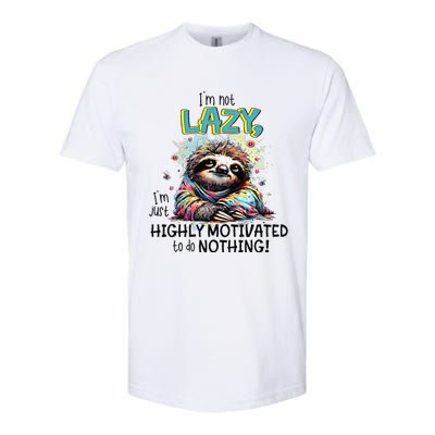 I’M Not Lazy I’M Just Highly Motivated To Do Nothing Slooth Softstyle® CVC T-Shirt