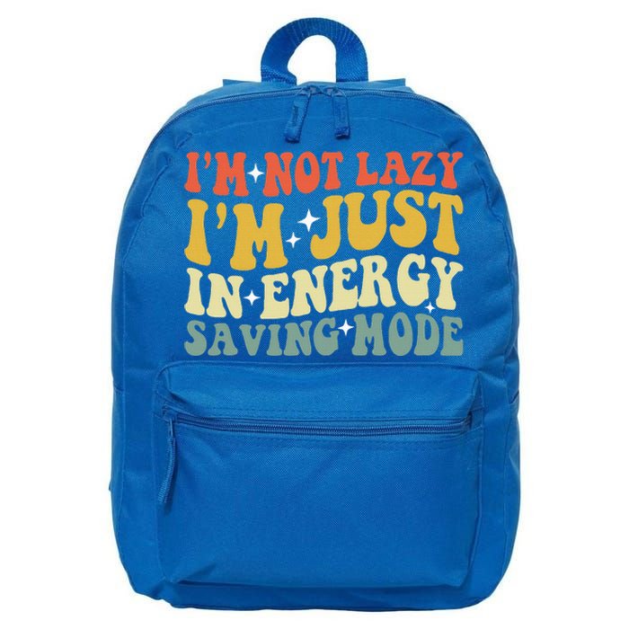 Im Not Lazy Im Just In Energy Saving Mode 16 in Basic Backpack