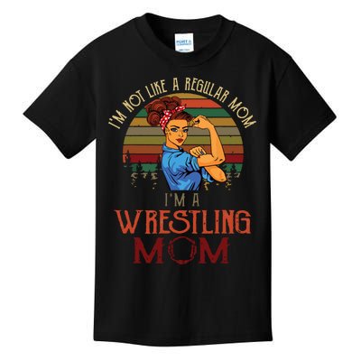 Im Not Like A Regular Mom Im A Wrestling Mom Kids T-Shirt