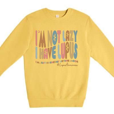 Im Not Lazy I Have Lupus Support Premium Crewneck Sweatshirt