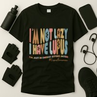 Im Not Lazy I Have Lupus Support T-Shirt