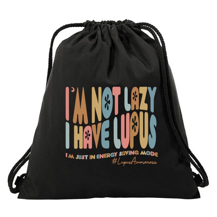 Im Not Lazy I Have Lupus Support Drawstring Bag