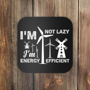 I´m Not Lazy I´m Energy Efficient Funny Green Energy Coaster