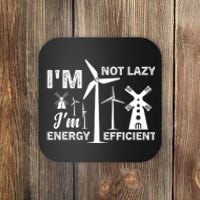 I´m Not Lazy I´m Energy Efficient Funny Green Energy Coaster