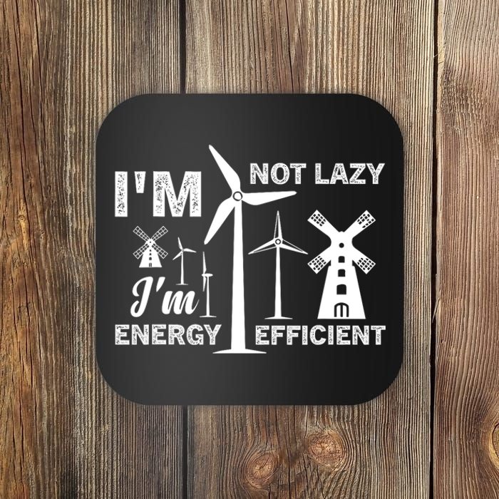 I´m Not Lazy I´m Energy Efficient Funny Green Energy Coaster