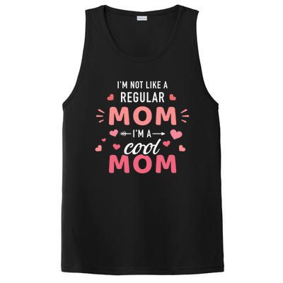 I'm Not Like A Regular Mom I'm A Cool Mother Gift PosiCharge Competitor Tank