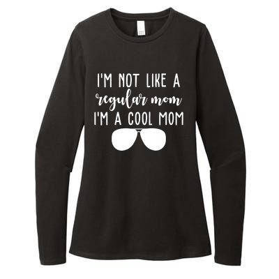 Im Not Like A Regular Mom Im A Cool Mom Womens CVC Long Sleeve Shirt