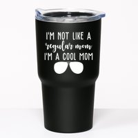 Im Not Like A Regular Mom Im A Cool Mom Tumbler