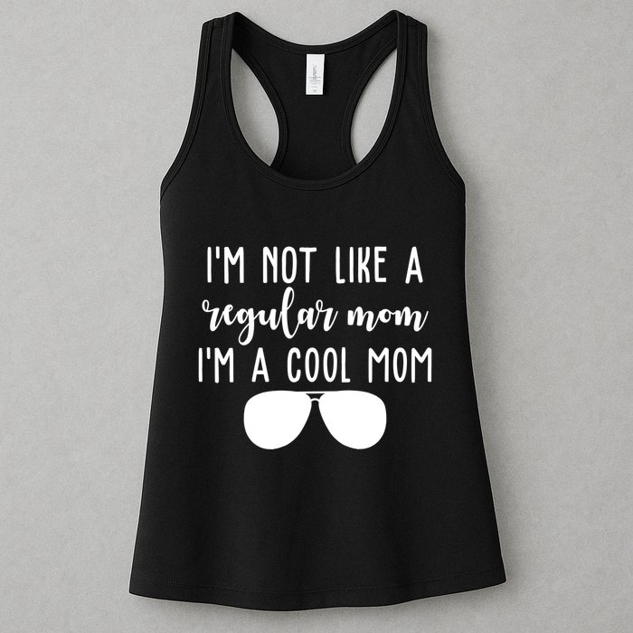 Im Not Like A Regular Mom Im A Cool Mom Womens Tank Top