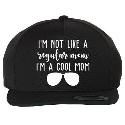 Im Not Like A Regular Mom Im A Cool Mom Wool Snapback Cap