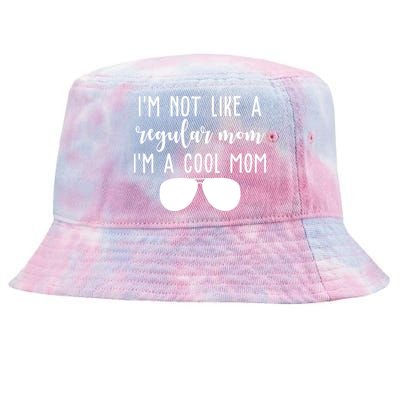 Im Not Like A Regular Mom Im A Cool Mom Tie-Dyed Bucket Hat