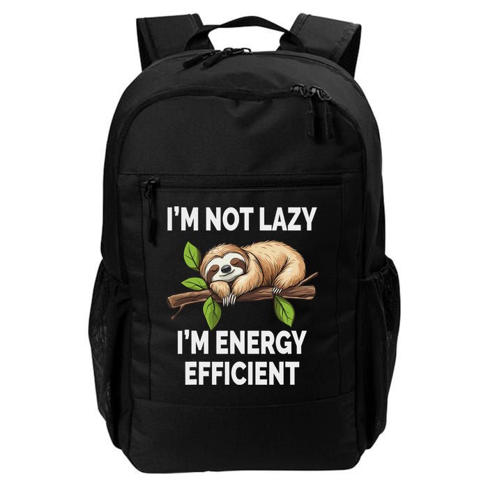 I'm Not Lazy I'm Energy Efficient Funny Sloth Daily Commute Backpack