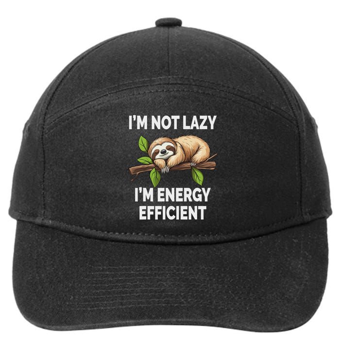 I'm Not Lazy I'm Energy Efficient Funny Sloth 7-Panel Snapback Hat