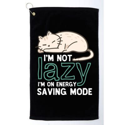 I'm Not Lazy On Energy Saving Mode Funny Cute Cat Sleeping Funny Gift Platinum Collection Golf Towel