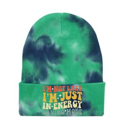 Im Not Lazy Im Just In Energy Saving Mode Groovy Tie Dye 12in Knit Beanie