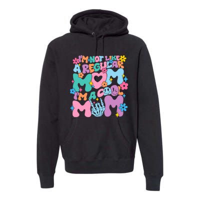 Im Not Like A Regular Mom Im Cool Mom Premium Hoodie