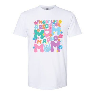 Im Not Like A Regular Mom Im Cool Mom Softstyle CVC T-Shirt