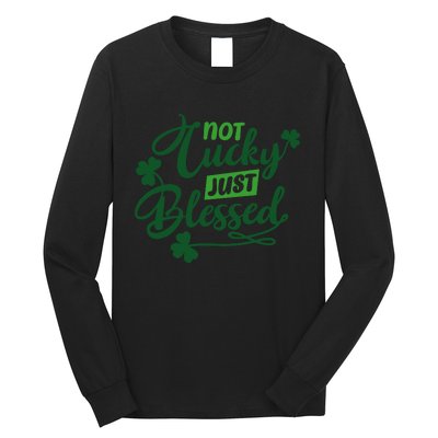 I'm Not Lucky I'm Blessed St Patrick's Day Long Sleeve Shirt