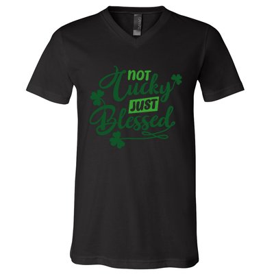 I'm Not Lucky I'm Blessed St Patrick's Day V-Neck T-Shirt