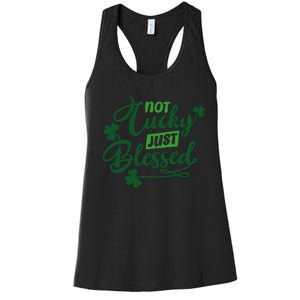 I'm Not Lucky I'm Blessed St Patrick's Day Women's Racerback Tank