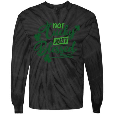 I'm Not Lucky I'm Blessed St Patrick's Day Tie-Dye Long Sleeve Shirt