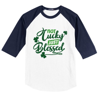 I'm Not Lucky I'm Blessed St Patrick's Day Baseball Sleeve Shirt